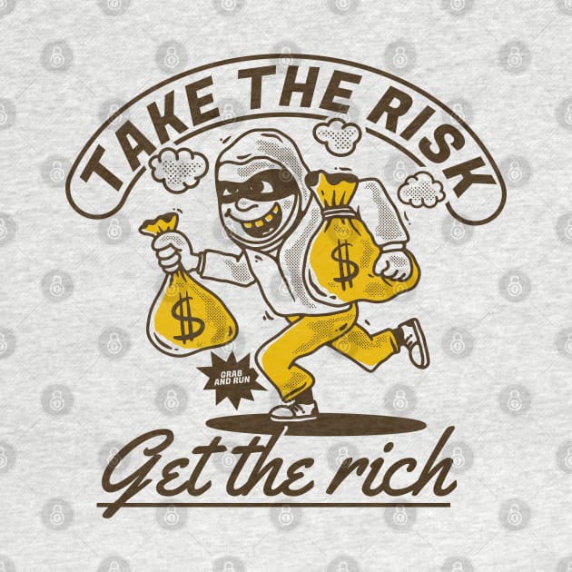 Take the risk get the rich by adipra std